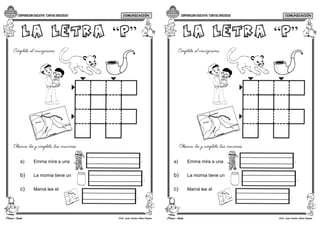 CORPORACION EDUCATIVA “CARITAS GRACIOSAS” COMUNICACIÓN CORPORACION EDUCATIVA “CARITAS GRACIOSAS COMUNICACIÓN
Prof. Juan Carlos Ulloa Paytan Prof. Juan Carlos Ulloa Paytan
“ ”
a) Emma mira a una
b) La momia tiene un
c) Mamá lee el
“ ”
a) Emma mira a una
b) La momia tiene un
c) Mamá lee el
 