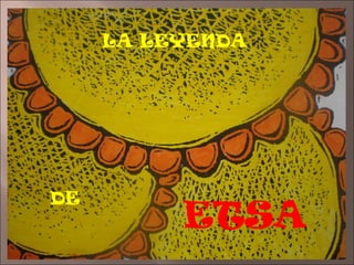 LA LEYENDA DE ETSA 