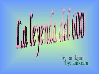 La leyenda del 600 by: anikram 