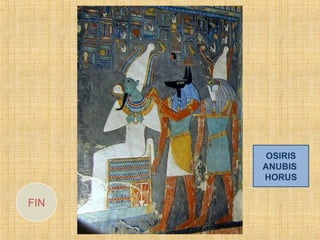 OSIRIS
ANUBIS
HORUS

FIN

 