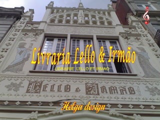 Livraria Lello & Irmão Helga design  LIBRAIRIE  LELLO ET IRMAO 