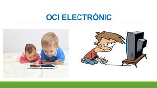 OCI ELECTRÒNIC
 