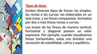 Explorando la Línea en el Arte: Tipos y Expresividad Visual | PPTX