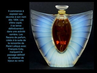 Lalique fut l'unique artiste moderne dont Calouste Gulbenkian devint le client et
l'ami. Ce dernier acquit le fameux Pecto...