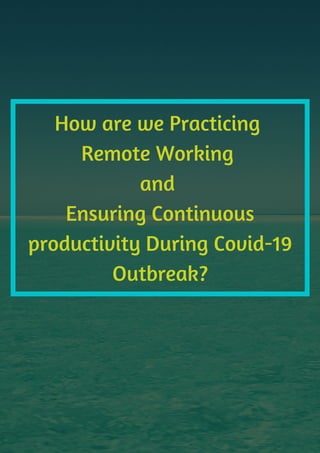 COVID-19 Outbreak: How We Can Help You Run your Business-as-Usual and Ensure Productive IT Operations as Earlier