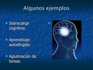 Sobrecarga cognitiva. Aprendizaje autodirigido. Aglutinación de tareas. Vídeo 