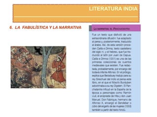 LITERATURA INDIA
6. LA FABULÍSTICA Y LA NARRATIVA
 