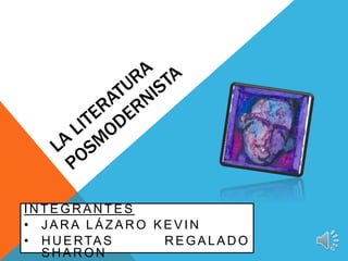 INTEGRANTES 
• JARA LÁZARO KEVIN 
• HUERTAS REGALADO 
SHARON 
 