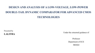 presenatation based on the Double tail dynamic comparator | PPTX