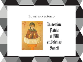 El sistema mágico
 