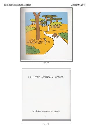 pdi la llebre i la tortuga.notebook October 14, 2016
PÀG. 11
PÀG. 12
 