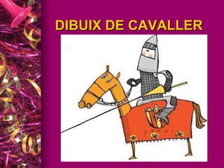 DIBUIX DE CAVALLER 