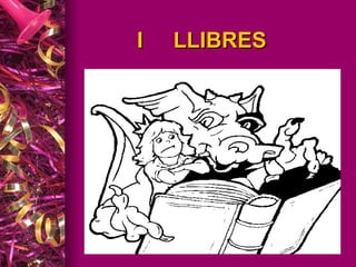 I  LLIBRES  