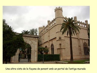 Una altra vista de la façana de ponent amb un portal de l’antiga murada 