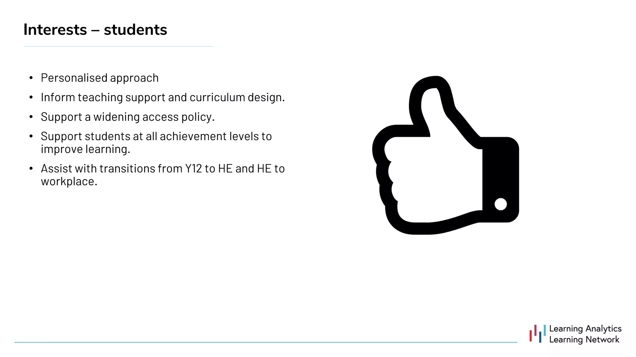 •
•
•
•
•
Interests – students
 
