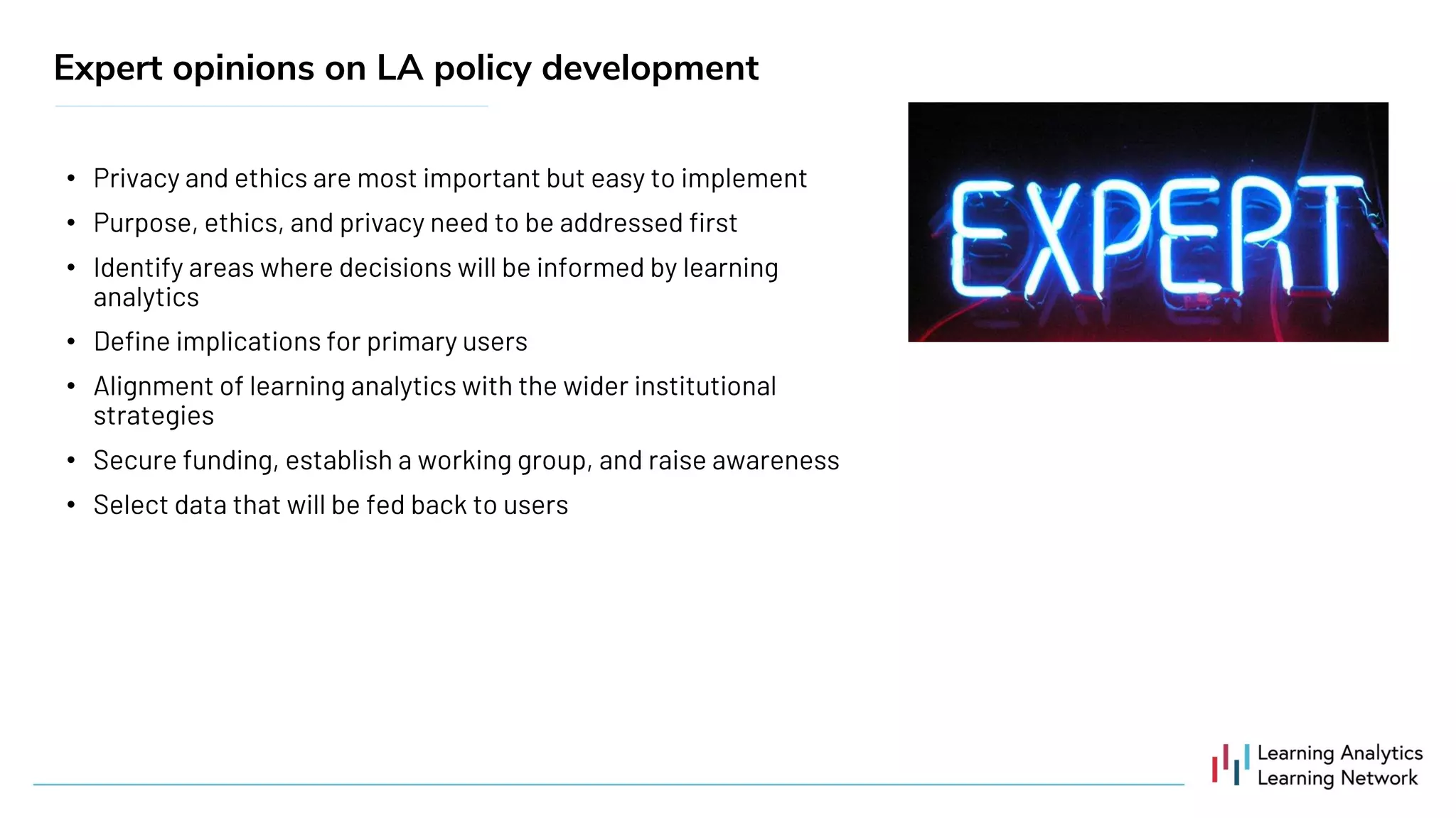 •
•
•
•
•
•
•
Expert opinions on LA policy development
 