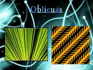 Oblicuas
 