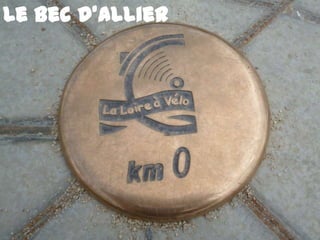 Le Bec d’Allier
 