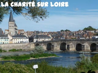 La Charité sur Loire
 