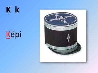 K k

Képi
 