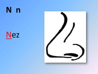 N n

Nez
 