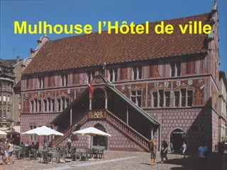 Mulhouse l’Hôtel de ville 