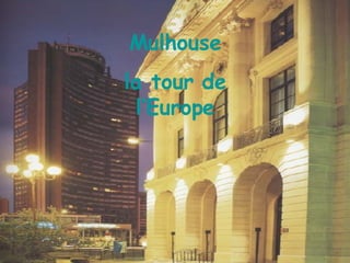 Mulhouse la tour de l’Europe 