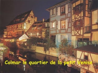 Colmar le quartier de la petit Venise   