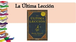 La Última Lección