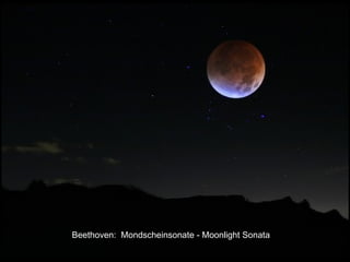Beethoven:  Mondscheinsonate -  Moonlight Sonata 