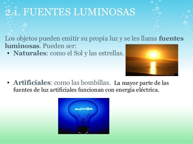Ejemplos De Fuentes Luminosas Naturales Y Artificiales