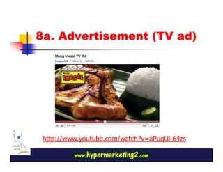 8a. Advertisement (TV ad)




 http://www.youtube.com/watch?v=aPuqUl-64zs
 