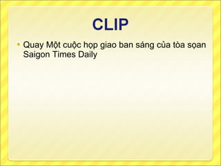 Quay Một cuộc họp giao ban sáng của tòa sọan Saigon Times Daily 