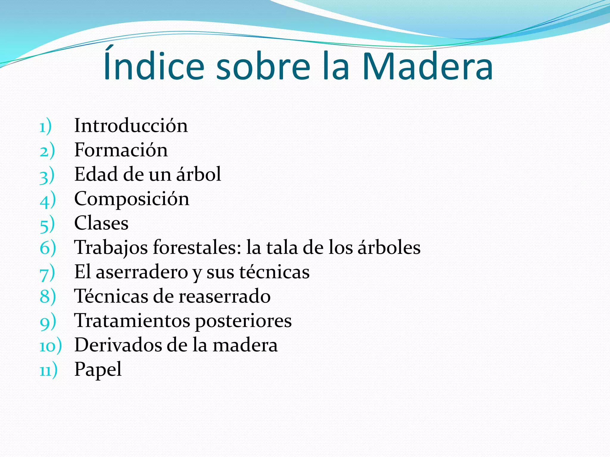 La Madera Ppt
