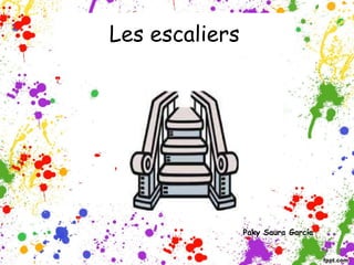 Les escaliers
Paky Saura García
