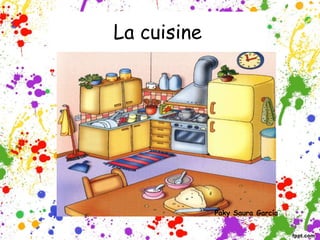 La cuisine
Paky Saura García