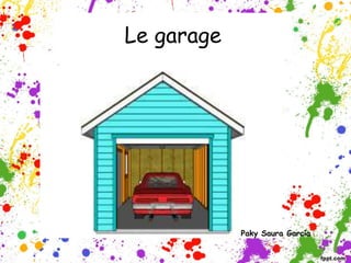 Le garage
Paky Saura García