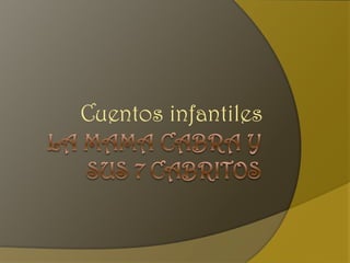 Cuentos infantiles
 