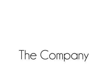 The Company
 