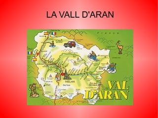 LA VALL D'ARAN
 