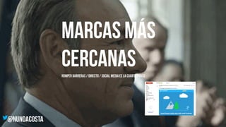 LOS INSIGHTS INICIAN
CONVERSACIONES
@nunoacostA
 