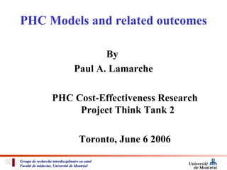 PHC Models and related outcomes ,[object Object],[object Object],[object Object],[object Object]