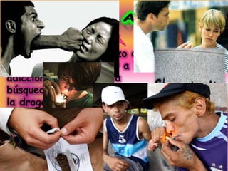 El consumo a largo plazo de la
marihuana puede llevar a la
adicción, es decir, a la
búsqueda y uso compulsivo de
la droga a pesar de conocerse
sus efectos dañinos sobre el
funcionamiento social en el
contexto
familiar, escolar, laboral y
recreativo.
 