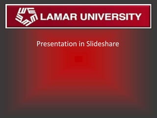 Presentation in Slideshare
 