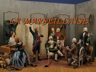LA MARSEILLAISE
 