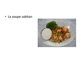 La soupe zabitan