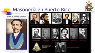 Masonería en Puerto Rico
25
 
