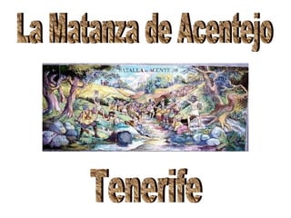 La Matanza de Acentejo Tenerife 