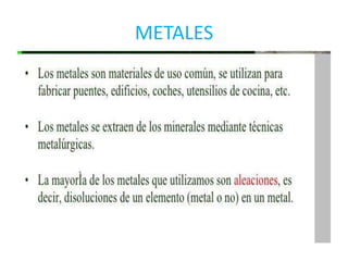 METALES
 