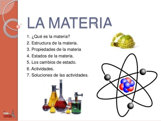 Que Es La Materia Y Cuales Son Sus Propiedades Acerca De Materiales ...